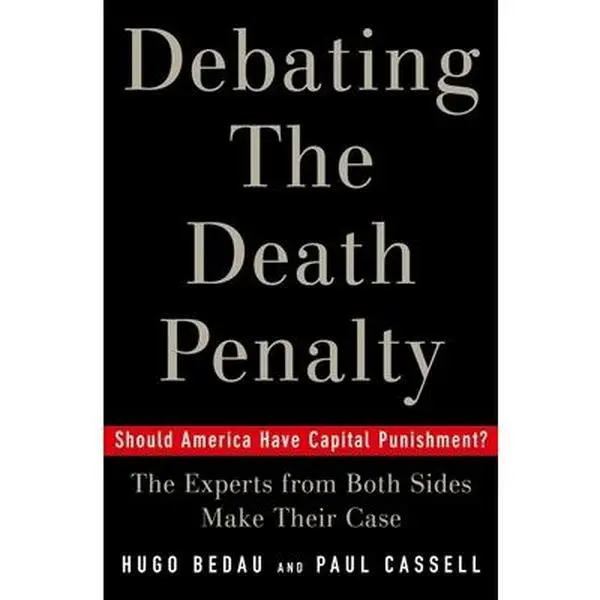 USED Book - Debating the Death Penalty: Should America Have Capital Punishment? the Experts from Both Sides Make Their Best Case (Hardcover) - english