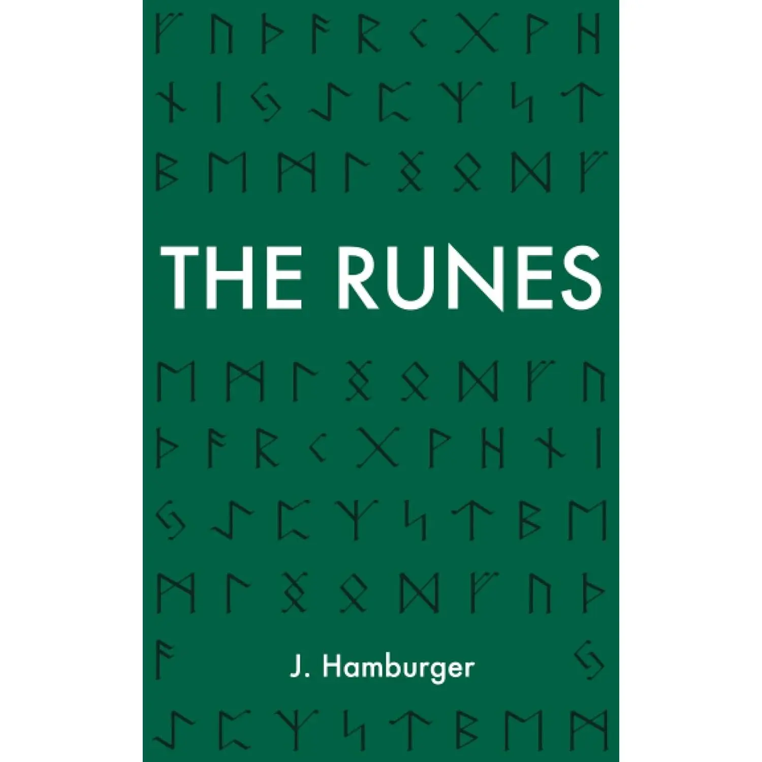 The Runes: A Guide to Rune Reading & Divination with The Elder Futhark