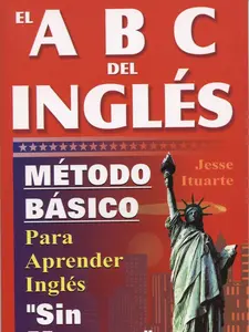 ABCs of English Self-Teaching Basic Method Book - Bilingual English-Spanish Edition for Language Learning, Humanities Studies