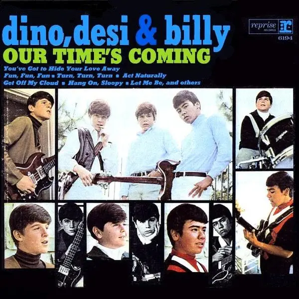 Dino, Desi & Billy - Our Time's Coming (1966, Reprise Records) VG+/VG+