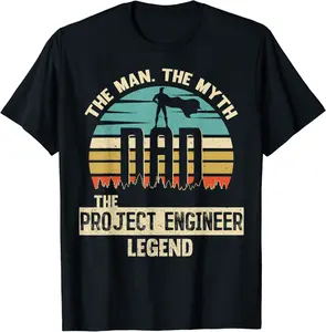 Man Myth Legend Dad PROJECT ENGINEER T-Shirt - Codyweav Shop 67B09NXY3YVD