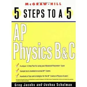 USED-5 Steps to a 5: AP Physics B and C by Greg Jacobs (Paperback)