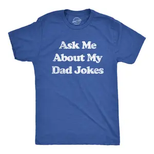 Mens Ask Me About My Dad Jokes T Shirt Funny Fathers Day Humor Graphic Tee Mens Funny T Shirts Cool Vintage Fashion T-Shirt Gift Classic Menswear Dad Joke Apparel for Men Funny Sarcastic Short Sleeve Novelty Royal
