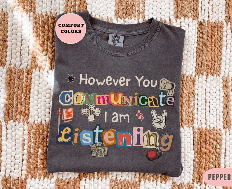 AAC Speech Therapy Shirt, Comfort Colors SLP Shirts, Speech Language Pathologist tshirt, SLP Gifts, special ed tee, inclusion neurodiversity