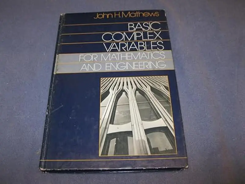 USED-Basic Complex Variables for Mathematics and Engineering by John H. Mathews (Hardcover)