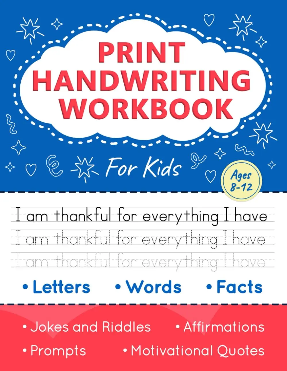 Kids' Print Handwriting Workbook (Ages 8-12) - School Educational Office Stationery for Penmanship Improvement with Alphabet, Words, Motivational Quotes, Funny Jokes, Science Facts