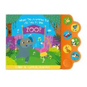 What Do Animals Do All Day in the Zoo Sound Book, Little Hands Interactive Book with Button Presses, Animal Activities for Curiosity and Playful Learning, Animal Sounds Book
