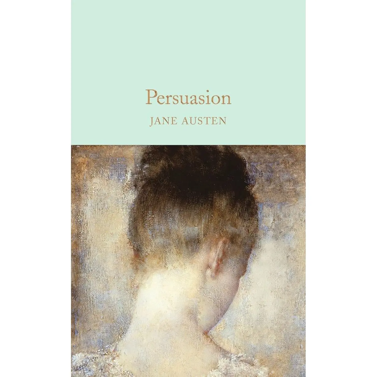 Persuasion (Macmillan Collector's Library) Hardcover – July 19, 2016