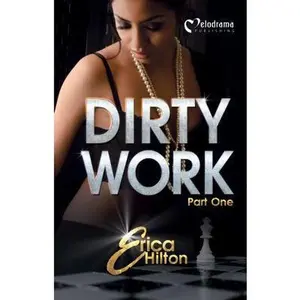 USED-Dirty Work - Part 1 by Hilton, Erica (Paperback)