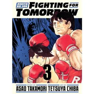 Ashita No Joe: Fighting for Tomorrow 3 -- Tetsuya Chiba - Hardcover