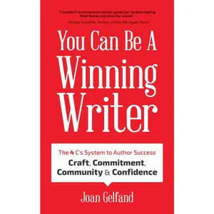 USED Book - You Can Be a Winning Writer: The 4 C's Approach of Successful Authors - Craft, Commitment, Community, and Confidence by Gelfand, Joan (Paperback) - english