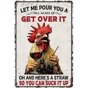 Funny Chicken Metal Tin Sign - Let Me Pour You A Tall Glass Of Get Over It - Vintage Chiken Decor Sign for Home Cafe Bar Cave Farm Wall Art Decor - Chicken Gifts for Chicken Lovers