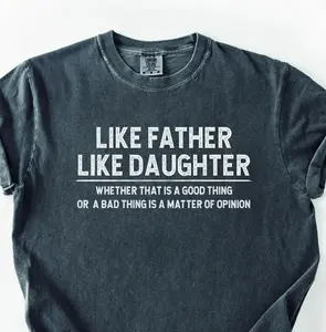 Comfort Colors Like Father Like Daughter T-Shirt – Trendy Streetwear Top For Menswear Summer