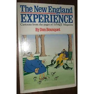 USED-The New England Experience: Cartoons from the Pages of Yankee Magazine by Don Bousquet (Paperback)