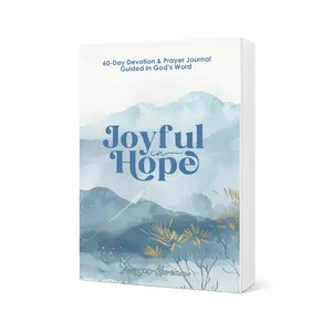 Joyful in Hope: 60-Day Devotional & Prayer Journal with Daily Inspirations for Personal Reflection and Prayer