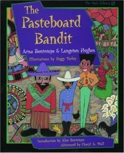USED-The Pasteboard Bandit (The ^AIona and Peter Opie Library of Children's Literature) by Arna Bontemps (Hardcover)