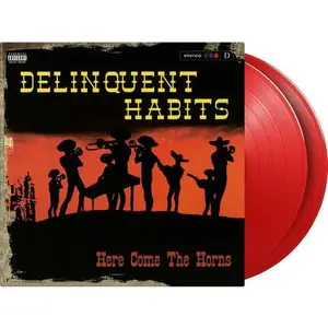 Here Comes The Horns - Delinquent Habits - Record Album, Vinyl LP