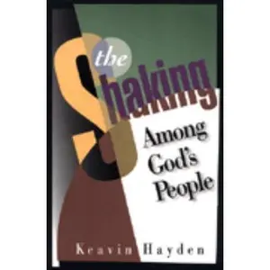 USED-The Shaking Among God's People by Keavin Hayden (Hardcover)