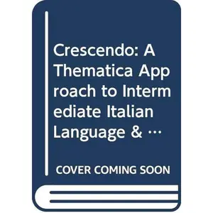 USED-Crescendo: A Thematica Approach to Intermediate Italian Language & Culture by Francesca Italiano (Paperback)