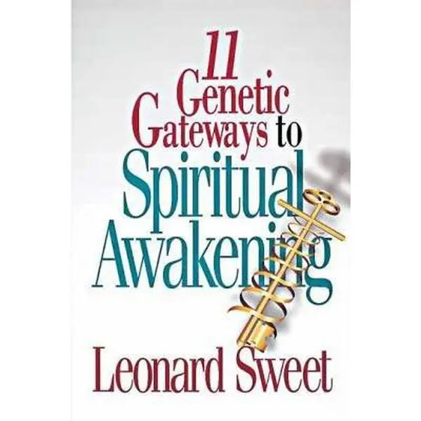 USED-11 Genetic Gateways to Spiritual Awakening by Leonard Sweet (Paperback)