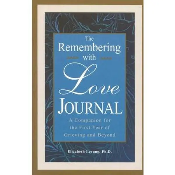 USED Book - The Remembering With Love Journal: A Companion the First Year of Grieving and Beyond by Levang, Elizabeth (Hardcover) - english