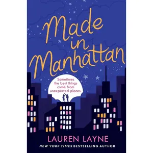 USED-Made in Manhattan: The dazzling new opposites-attract rom-com from author of The Prenup! by Lauren Layne (Paperback)