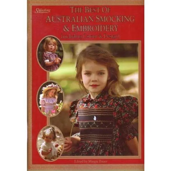 Used: The Best of Australian Smocking & Embroidery Paperback Book by Margie Bauer - Sewing Patterns, Handicrafts Projects, Embroidery Tutorials