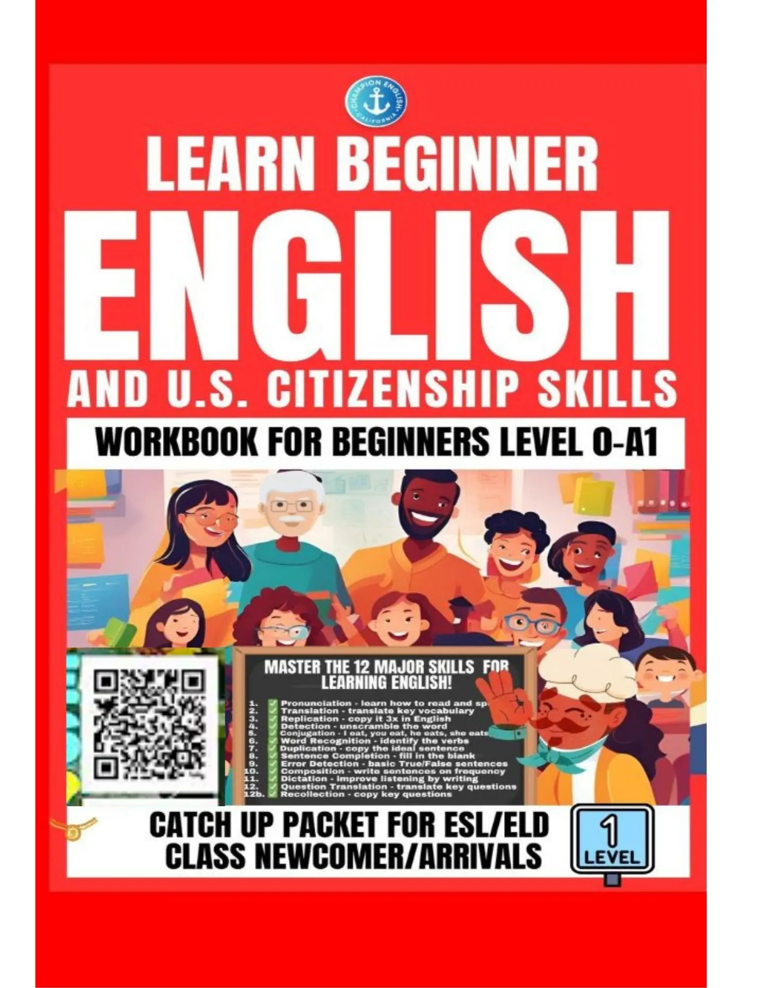 Learn Beginner English: Workbook for Beginners Level 0 to A1, Catch Up Packet for ESL/ELD Newcomer Arrivals