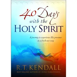 USED-40 Days with the Holy Spirit: A Journey to Experience His Presence in a Fresh New Way by Kendall, R. T. (Paperback)