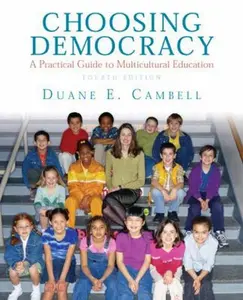 USED-Choosing Democracy: A Practical Guide to Multicultural Education by Campbell, Duane E. (Paperback)