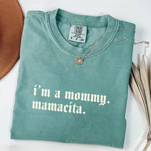 I'm a Mommy Mamacita Funny Huda Quote Meme Comfort Colors Shirt for Mom Gifts for Reality TV Fans Love Inspired Island Quotes I'm a Mom