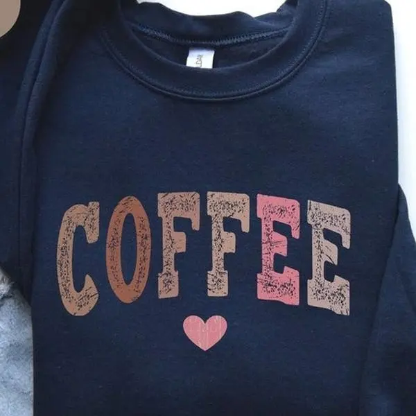 Coffee Lover Sweatshirt T Shirt Hoodie, Coffee Weather Sweatshirt , Cozy Season Shirt, Coffee Lover Gifts, Coffee Sweatshirt, Coffee Shirt