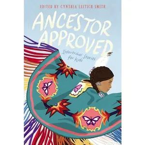USED-Ancestor Approved: Intertribal Stories for Kids by Smith, Cynthia Leitich (Paperback)