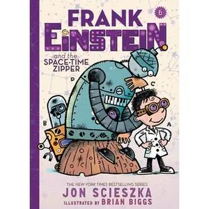 USED-Frank Einstein and the Space-Time Zipper (Frank Einstein Series #6) by Scieszka, Jon (Hardcover)