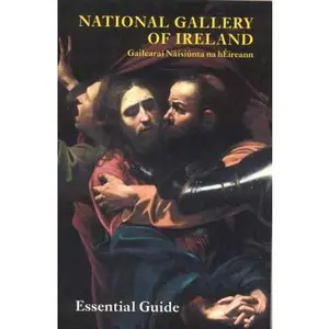 USED Book - National Gallery of Ireland / Gailearai Naisiunta na hEireann: Essential Guide (Irish and English Edition) by Raymond Keaveney (Paperback) - irish