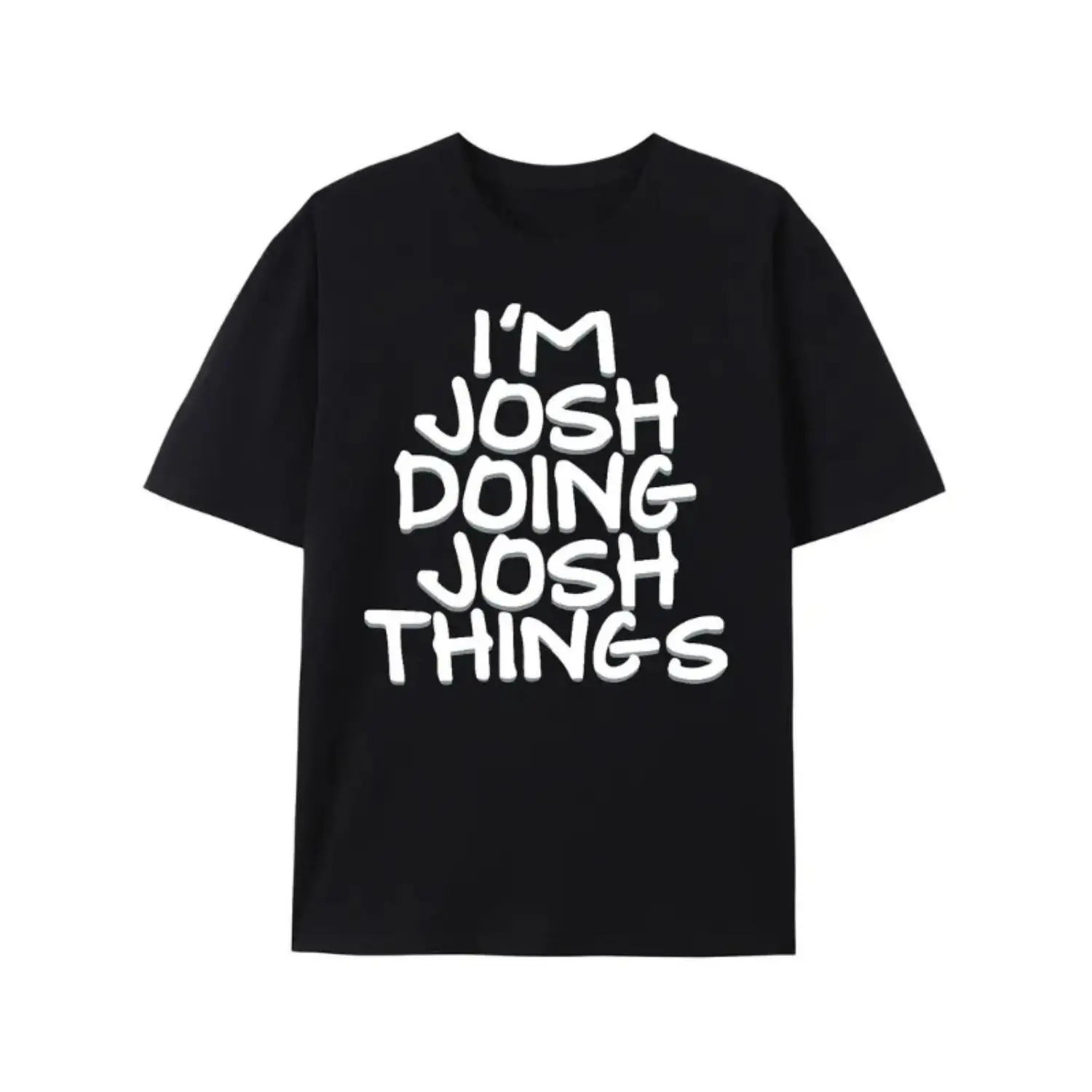Men's "I'M JOSH DOING JOSH THINGS" Graphic T-Shirt - Casual Breathable Fabric Streetwear Top, Short-Sleeve Menswear Outdoor Fashion Shirt, Tshirt, Shortsleeve, All Seasons, Cotton, Crew Neck, Machine Washable, Outdoors, Round Neck, Minimalist, Classic