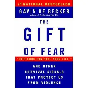 USED-The Gift of Fear: And Other Survival Signals That Protect Us from Violence by de Becker, Gavin (Paperback)