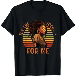 100% Cotton It's the Locs For Me Afro Hair Black American African Girl T-Shirt