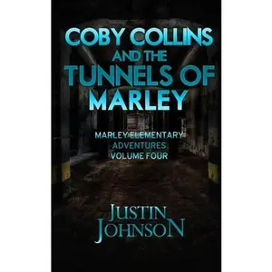 USED Book - Coby Collins and the Tunnels of Marley (Marley Elementary Adventures) by Justin Johnson (Paperback) - english