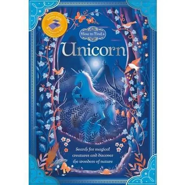 USED-How to Find a Unicorn: With Nature Guide and Treasure Box by Igloobooks (Hardcover)