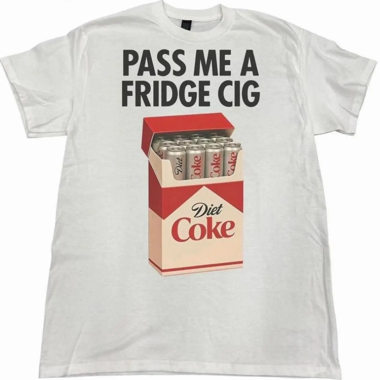 Vintage Style Pass Me a Fridge Cig Diet Coke Meme Graphic Tshirt