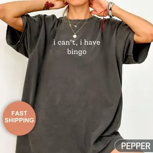 Comfort Colors I Can't I Have Bingo Shirt, Bingo Player Gift, Funny Bingo Shirt, Bingo Night Shirt, Gift for Mom, Bingo Lover Shirt - Lauriel Designs