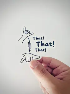 That! That! That! – ASL Sticker