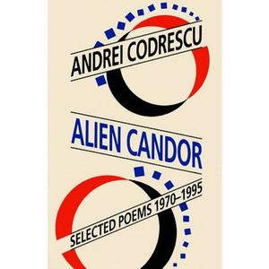 USED-Alien Candor: Selected Poems, 1970-1995 by Andrei Codrescu (Paperback)