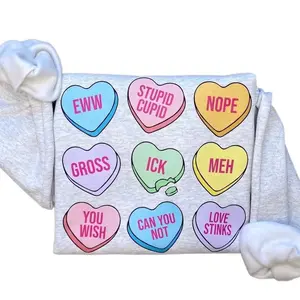 Anti Valentine’S Day Candy Hearts Sweatshirt & Tshirt 100% Cotton Oeko-Tex Certified Low Impact Dyes Us Cotton Trust Protocol