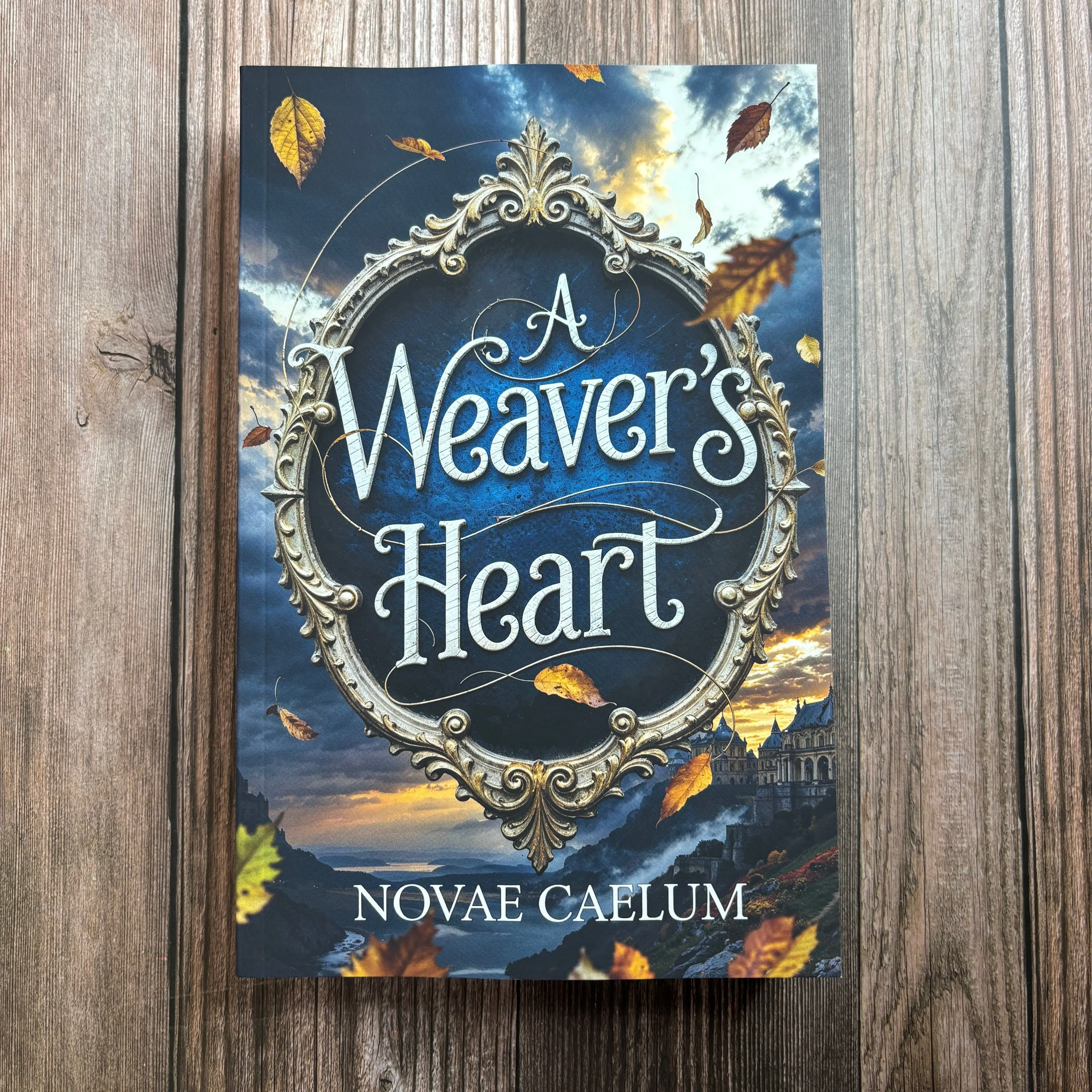 SIGNED A Weaver's Heart: The King's Weaver Book 2 (Paperback)