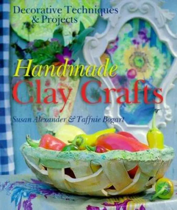 USED Book - Handmade Clay Crafts: Decorative Techniques & Projects by Susan Alexander (Paperback) - english