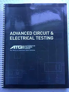 USED-Advanced Circuit and Electrical Testing ATG Training Manual by unknown author (Unknown)