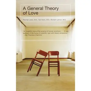 A General Theory of Love Paperback – January 9, 2001