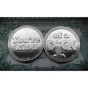 "You're Kind" of a DICK Single Coin
